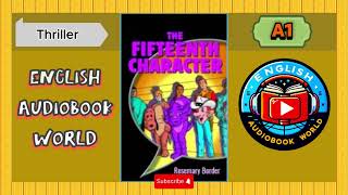 The Fifteenth Character by Rosemary Border  A1 Thriller Audiobook  English for Beginners [upl. by Aihcsrop546]