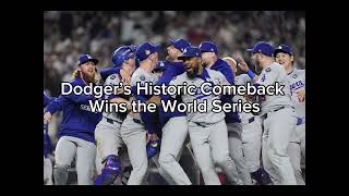 Dodger’s Historic Comeback Wins the World Series [upl. by Lily]