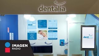 Dentalia la mejor opción para servicios dentales en México  Imagen Empresarial [upl. by Karlie]