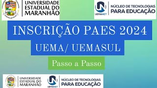 Como se inscrever no PAES 2024 da UEMA e UEMASUL  Passo a Passo [upl. by Bronez]