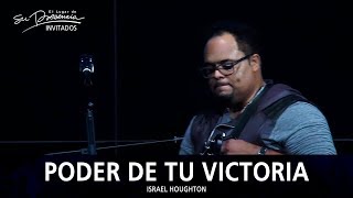 Israel Houghton  Poder De Tu Victoria Rez Power  El Lugar De Su Presencia [upl. by Gyasi]