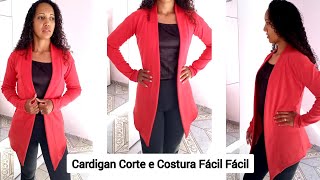 Como fazer Cardigan Casaco feminino Corte e Costura fácil fácil [upl. by Agatha]