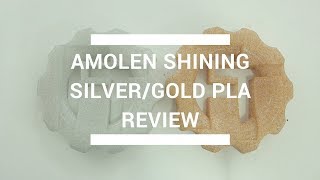 Amolen Gold and Silver Shining PLA Review [upl. by Ahsatniuq]