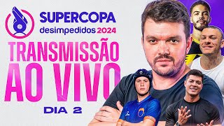 SUPERCOPA DESIMPEDIDOS 2024 AO VIVO E COM IMAGENS — DIA 2 [upl. by Erodroeht]