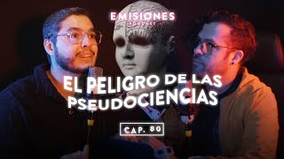 Capítulo 80 El peligro de las pseudociencias [upl. by Sapphera]