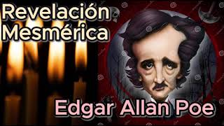 Revelación Mesmérica por Edgar Allan Poe Audiolibro en español con voz humana [upl. by Ecinej]