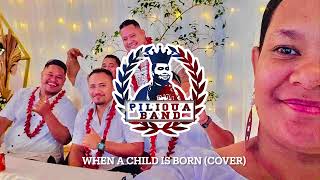 Pilioua Maafanua Band  When A Child Is Born Xmas LIVE COVER [upl. by Eglanteen]