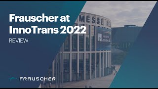 Frauscher at InnoTrans 2022 review [upl. by Chinua]