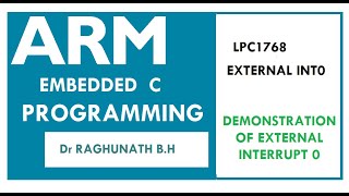 Demonstration of External Interrupts 0 and 1 using LPC1768 kit [upl. by Ahsinnor375]