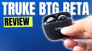 Truke BTG Beta Review  TWS with 40ms Latency  Best gaming TWS [upl. by Enajyram]