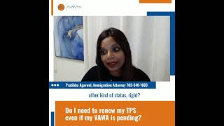 Do I need to renew my TPS even if my VAWA is pending [upl. by Clausen5]