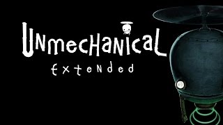 GuiaTutorial Unmechanical Extended  Juego Completo Comentado en español [upl. by Laureen760]