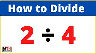 2 divided by 4 2÷4  value of 24 [upl. by Marler]