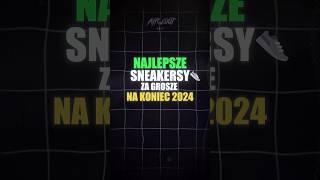 Najlepsze sneakersy 20242025 rok sneakersy moda style buty [upl. by Mello699]