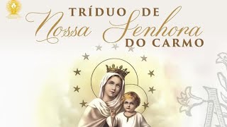 2ª Noite do Tríduo de Nossa Senhora do Carmo  14072024 19h [upl. by Wenona155]