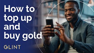 How to top up your account and buy gold in the Glint app using version 20 [upl. by Dnumde795]