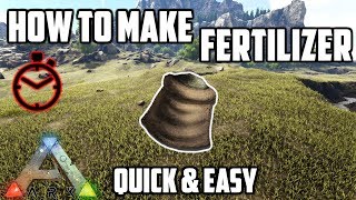 How to Make Fertilizer  Quick amp Easy  Ark Survival Evolved [upl. by Earas512]