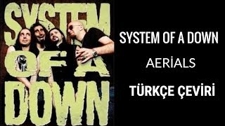 System of a DownAerials  Türkçe Çeviri [upl. by Awra]