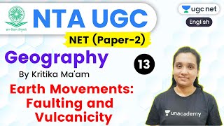 NTA UGC NET 2020 Paper2  Geography by Kritika Maam  Earth Movements Faulting and Vulcanicity [upl. by Borreri]