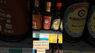 Kimono Moms UMAMI SAUCE in Whole Foods Market [upl. by Alfeus]