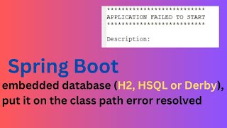 Spring boot embedded database H2 HSQL or Derby put it on the class path error resolved [upl. by Pernas]