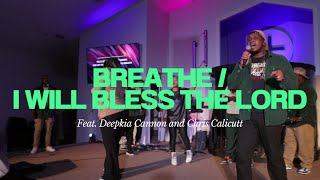 The Worship Shed STL  Breathe  Maverick City Feat Chris Calicutt amp Deepkia WilliamsCannon [upl. by Lered]