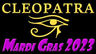 Mardi Gras 2023 The Krewe of Cleopatra parade [upl. by Modnarb]