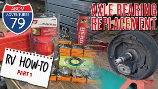 RV HowTo Trailer Axle Bearing Replacement Part 1 [upl. by Us]