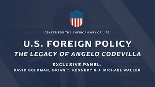 Angelo Codevillas Legacy Foreign Policy ft David Goldman Brian T Kennedy J Michael Waller [upl. by Kcirrad]