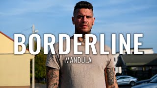 MANDULA  BORDERLINE Official Music Video [upl. by Kucik]