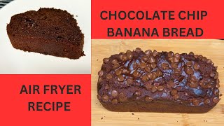 Chocolate Chip Banana Bread in Air Fryer Air Fryer Banana Bread Cuisine Art Air Fryer Banana Bread [upl. by Tsenre672]