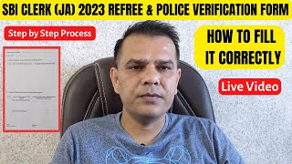 SBI CLERK JA 2023 POLICE VERIFICATION amp REFEREE FORM DURING DV I HOW TO FILL SBI JA REFEREE FORM [upl. by Ttennej745]