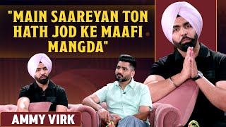 EP 7 AMMY VIRK  Arrogance Over Confidence Apologies amp SelfAcceptance  The Jagdeep Sidhu Show [upl. by Carr424]