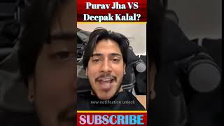 Purav Jha VS Deepak Kalalshorts [upl. by Neils]