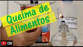 Experimentos de Química  Queima de alimentos [upl. by Anitak]