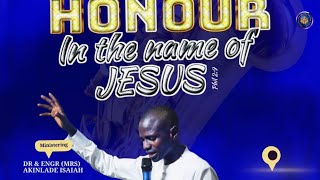 HONOUR IN THE NAME OF JESUS PHIL 2  9 [upl. by Annoyik]