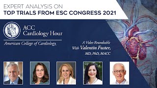 ACC Cardiology Hour With Dr Valentin Fuster  ESC Congress 2021 [upl. by Nimajneb258]