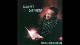 Daniel Larivière et Son Orchestre  Ste Cécile album complet [upl. by Whipple]