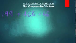 Addition and Subtraction The Compensation Strategy [upl. by Puglia]