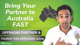 Bring Your Partner to Australia Fast Offshore amp Tourist Visa Secrets Explained 2024 [upl. by Damien466]