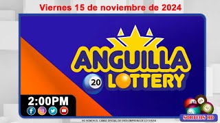 Anguilla Lottery en VIVO 📺  Viernes 15 de noviembre 2024  200 PM [upl. by Etneciv]