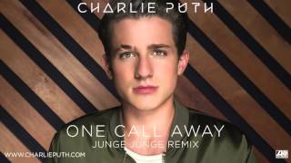 Charlie Puth  One Call Away Junge Junge Remix [upl. by Girand368]