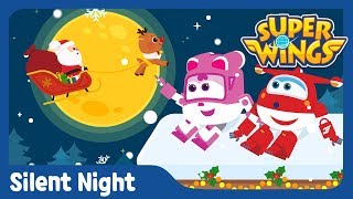 Christmas Song for Kids  Silent Night★  Super Wings [upl. by Yendirb]