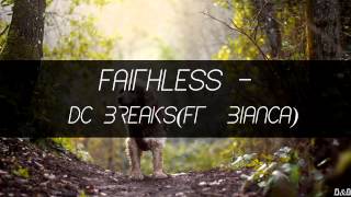 Faithless  DC Breaks ft Bianca Free Download DampB [upl. by Gabe45]