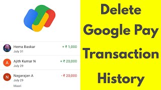 How To Delete Google Pay Transaction HistoryRemove All Chat From GPay App [upl. by Tijnar146]