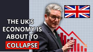 Why the UK Economy is about to Collapse [upl. by Weywadt]