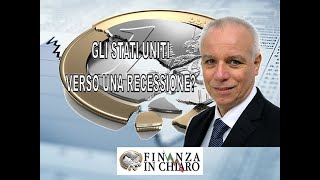 GLI STATI UNITI VERSO UNA RECESSIONE [upl. by Sacttler]