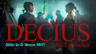 DECIUS Featuring Lias Saoudi Live  Slide In Venue MOT [upl. by Veriee389]