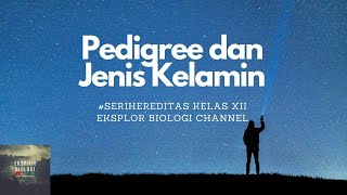 6a Pedigree dan Jenis Kelamin SeriHereditas [upl. by Hertberg558]