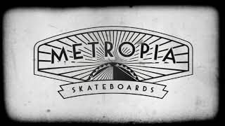 Welcome To Metropia Skateboards [upl. by Mahau165]